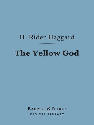 cover image of The Yellow God (Barnes & Noble Digital Library)
